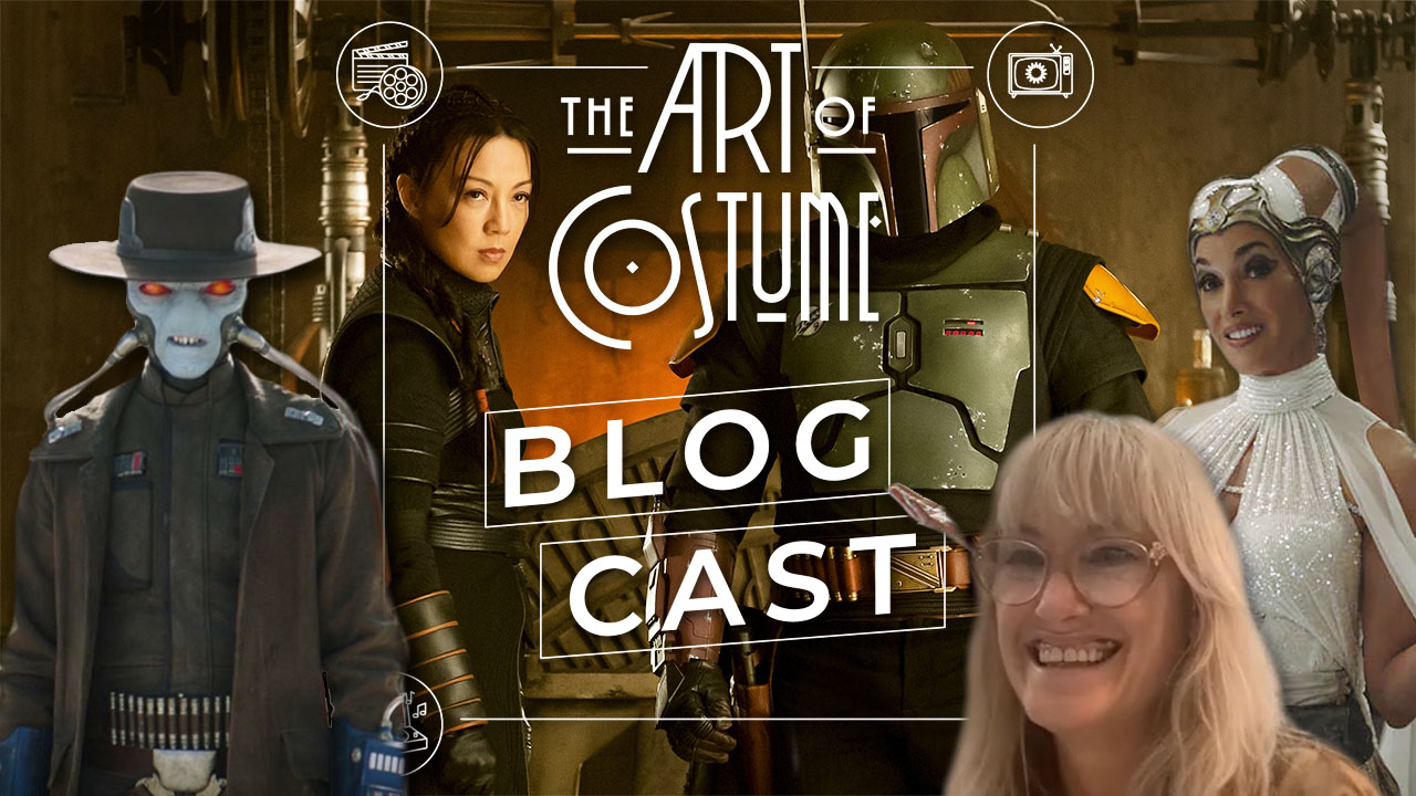 Interview with The Book of Boba Fett Costume Designer, Shawna Trpcic – The Art of Costume Blogcast