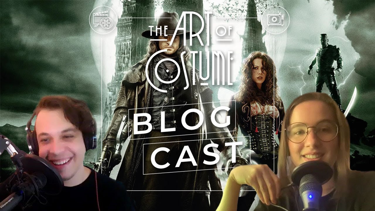 Van Helsing – The Art of Costume Blogcast